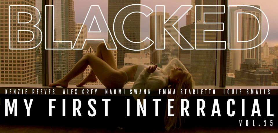 My First Interracial # 15 by BLACKED My First Interracial # 15 by BLACKED