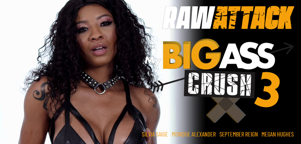 My Big Ass Crush # 3 by RAWATTACK