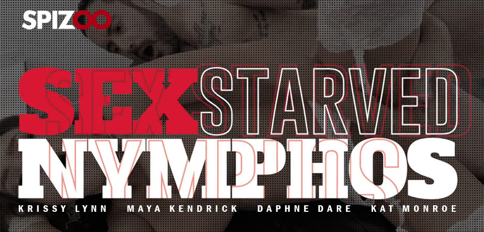 Sex Starved Nymphos by SPIZOO.COM