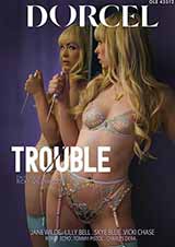 Trouble