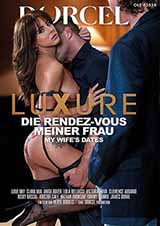 Luxure: Die Rendez-Vous Meiner Frau