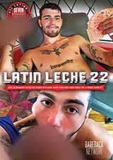 Latin Leche # 22 Latin Leche # 22