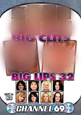 Big Clits, Big Lips # 32