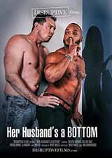 Her Husband\'s A Bottom