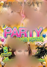Party In Her Mouth