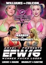 EFW # 16: Winner Fucks Loser - Lez Edition 8
