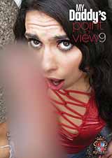 My Daddy's Point Of View # 9 My Daddy's Point Of View # 9