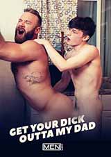 Get Your Dick Outta My Dad