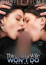 Things Your Wife Won't Do # 5