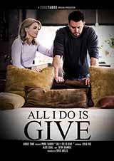All I Do Is Give All I Do Is Give