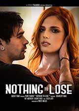 Nothing To Lose Nothing To Lose