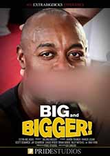 Big And Bigger!