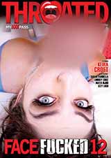 Face Fucked # 12 Face Fucked # 12