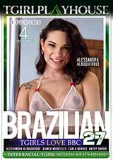 Brazilian TGirls Love BBC # 27